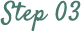 Step03